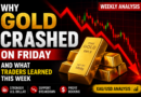 Why Gold Crashed on Friday and What Traders Learned This Week